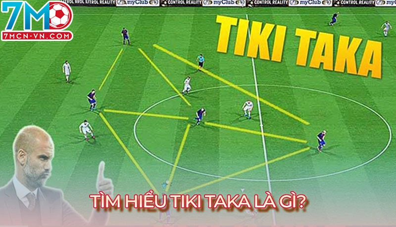 Tìm hiểu Tiki Taka là gì